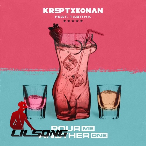 Krept and Konan Ft. Tabitha Nauser - Pour Me Another One
